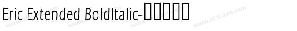 Eric Extended BoldItalic字体转换